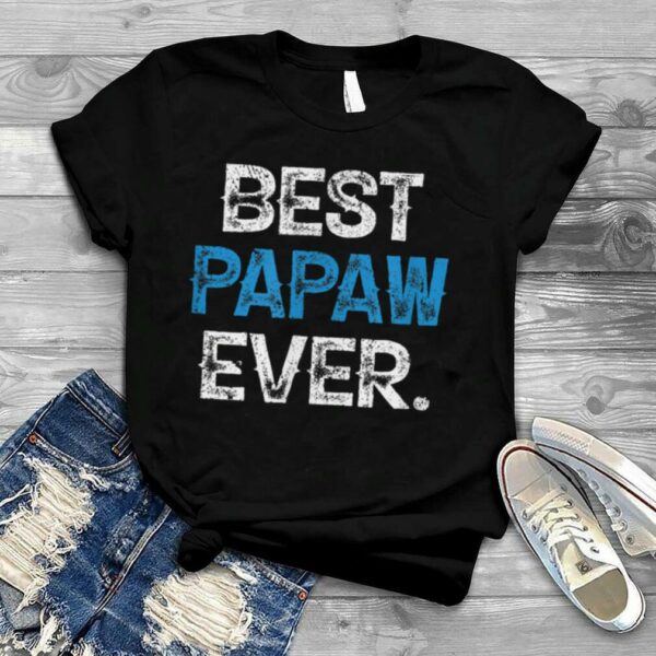 Vintage Best Papaw Ever Fathers Day Christmas T Shirt