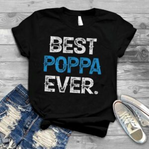 Vintage Best Poppa Ever Fathers Day Christmas T Shirt