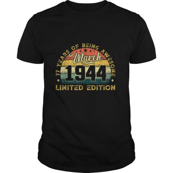 Vintage March 1944 Tee 77th Bday Gifts 77 Years Old T Shirt