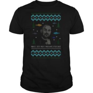Was Ist Mot Meine Fische Ugly Christmas shirt