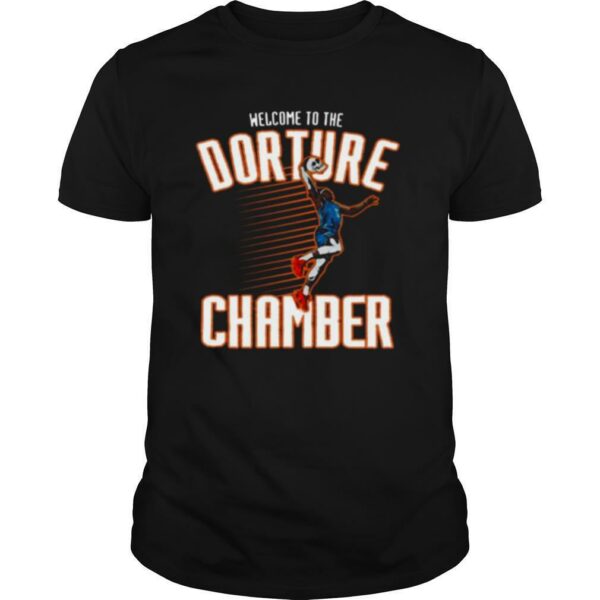 Welcome To The Dorture Chamber shirt