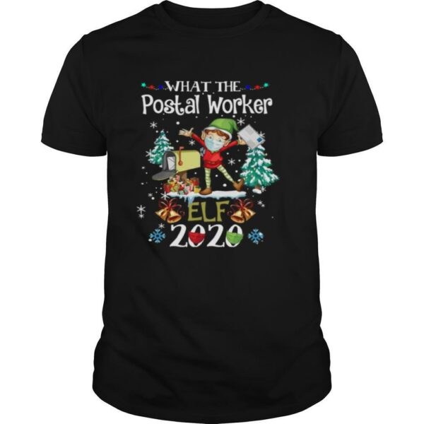 What The Postal Worker Elf Christmas 2020 shirt