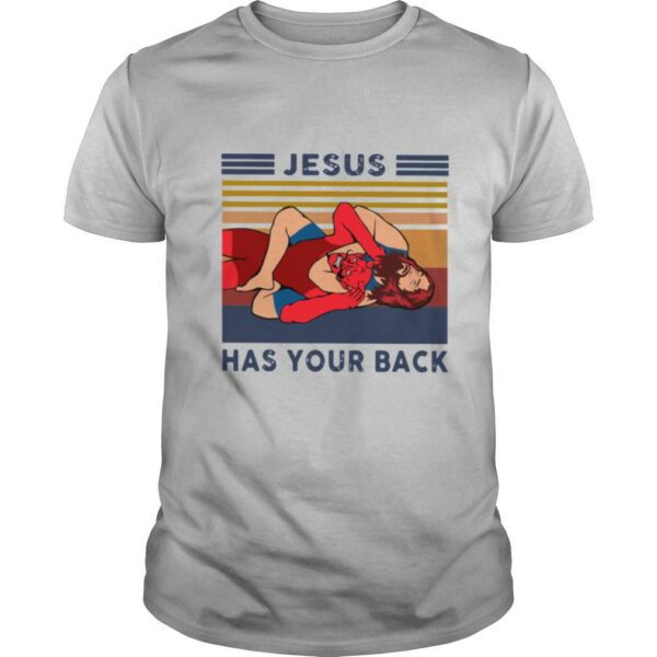 Wrestling Jesus Has Your Back Vintage shirt