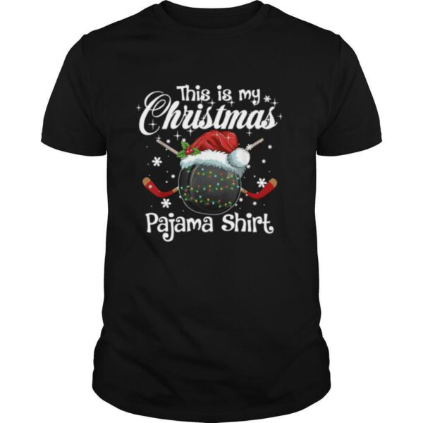 Xmas Ice Hockey Santa This Is My Christmas Pajama Shirt shirt