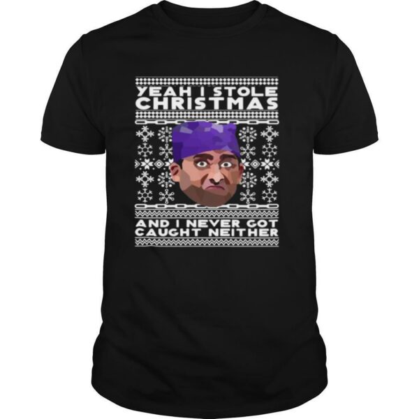 Yeah I Stole Christmas And I Never Got Caught Neither Prison Mike Ugly Christmas shirt