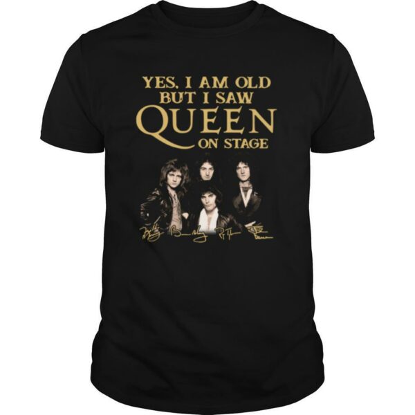 Yes I am old but I saw Queen on stage signatures shirt