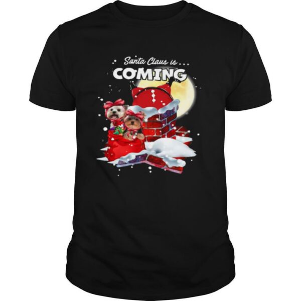 Yorkshire Terrier Santa Claus Is Coming Christmas shirt