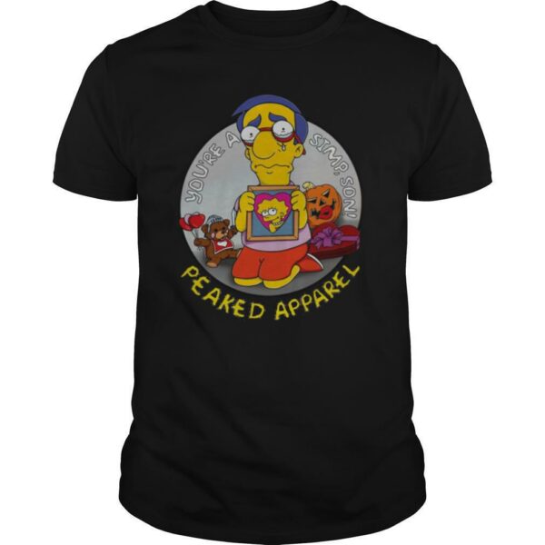 You’re A Simpson Peaked Apparel shirt