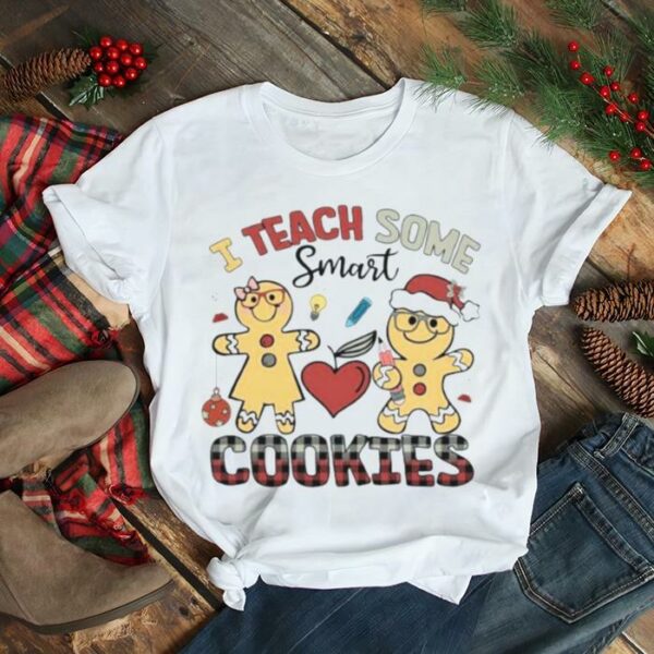 i teach some smart cookies Christmas shirt