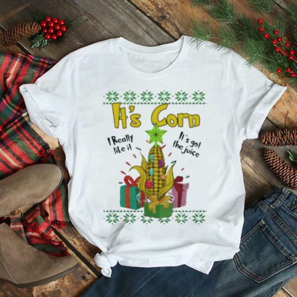 it’s corn I really like it it’s got thhe juice ugly Christmas shirt