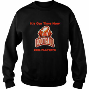 it’s our time now cleveland 2021 playoffs shirt