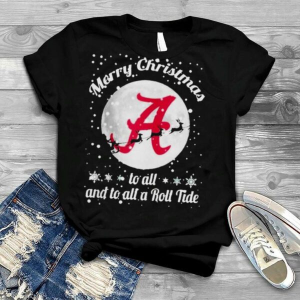 Alabama Crimson Tide Merry Christmas To All And To All A Roll Tide T Shirt