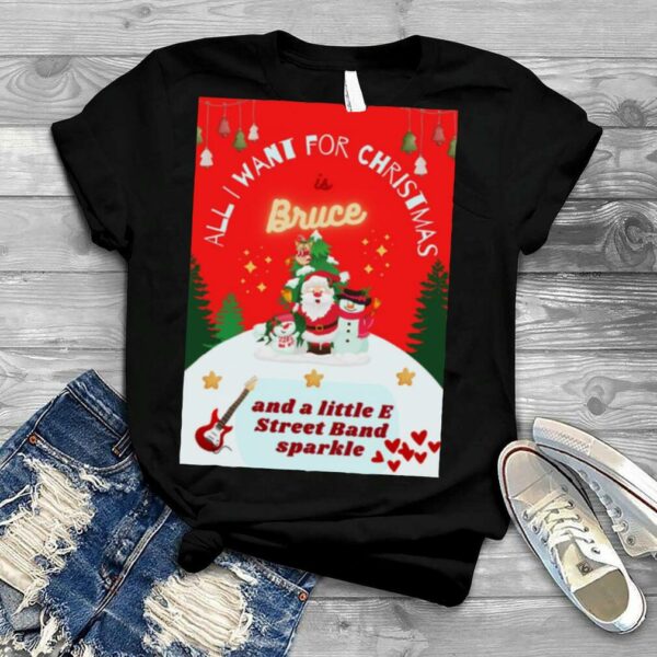 All I Want For Christmas Is Bruce shirt