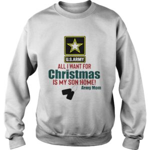 Army Mom All I Want For Christmas Is My Son Home shirt 3