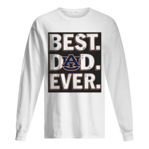 Auburn tigers best dad ever happy father’s day shirt