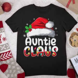 Auntie Claus Matching Family Pajamas Funny Christmas Party T Shirt