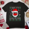 Baby It’s Outsides Funny Christmas Santa Clause Quarantines T Shirt