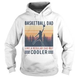 Basketball Dad Like A Regular Dad But Cooler Vintage shirt 1