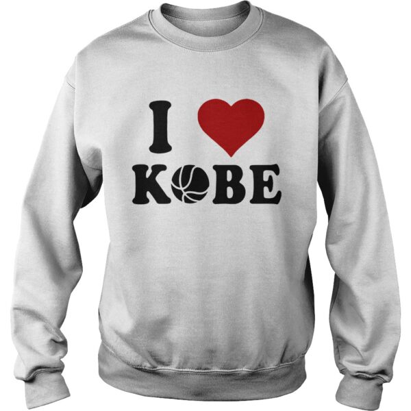 Basketball I Love Kobe shirt