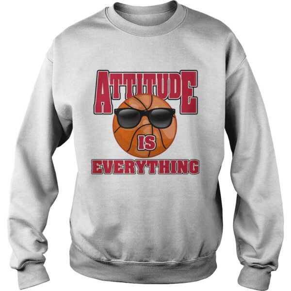 Basketball attitude is everything shirt