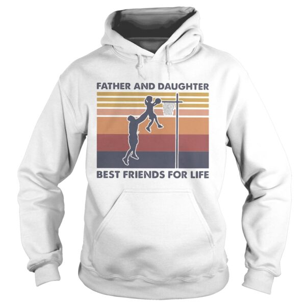 Basketball father and daughter best friends for life vintage retro shirt