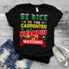 Be Nice To The Carpenter Krampus Is Watching Funny Christmas shirt
