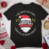 Be Nice To The Library Assistant Santa Watching Christmas T Shirt