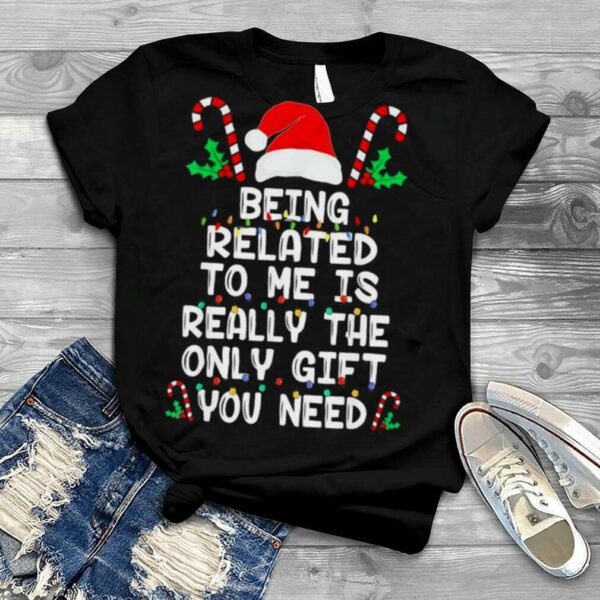 Being Related To Me Christmas Pajama Family Xmas Holiday T Shirt