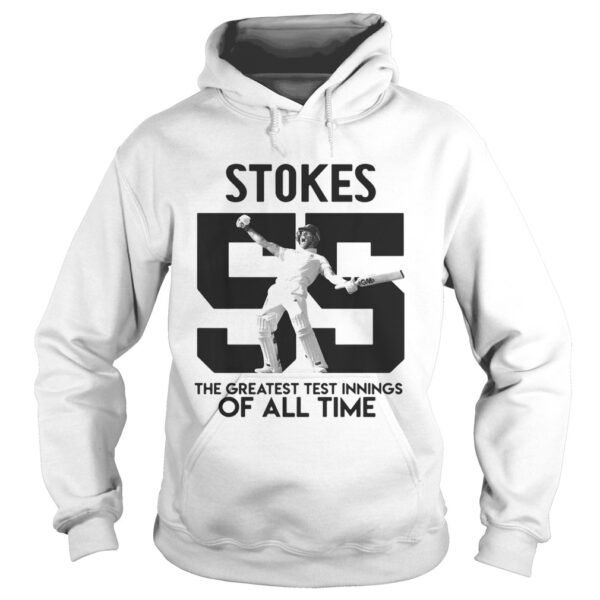 Ben Stokes 55 the greatest test innings of all time shirt