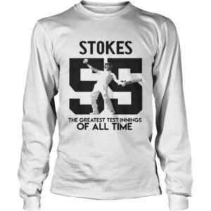 Ben Stokes 55 the greatest test innings of all time shirt