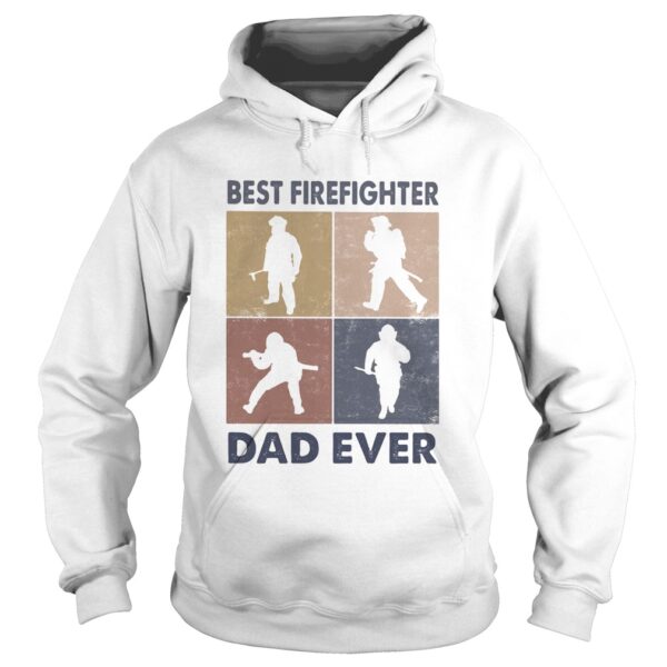Best firefighter dad ever shirt