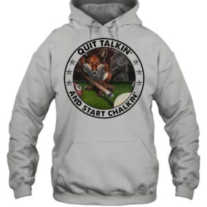 Billiard Fox Start Quit Talkin' And Chalking T shirt 3