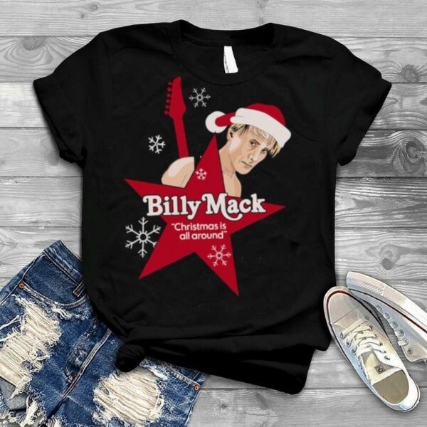 Billy Mack Christmas Is All Around shirt