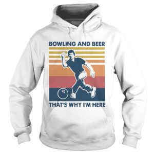 Bowling And Beer Thats Why Im Here Vintage Womens shirt