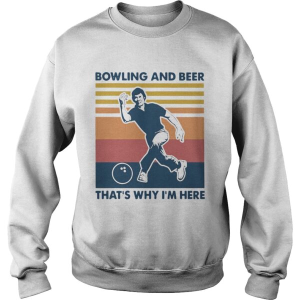 Bowling And Beer Thats Why Im Here Vintage Womens shirt