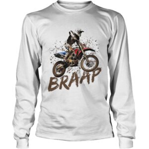 Braap Dirt Bike Racing OffRoad Motocross Racing shirt