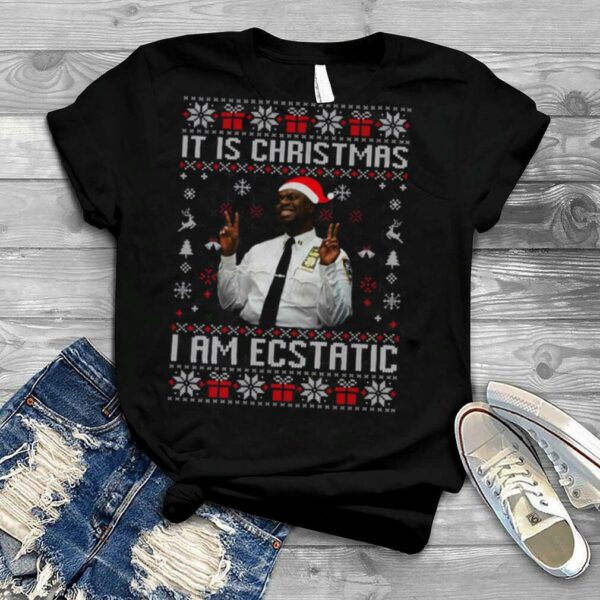 Brooklyn Nine Nine Captain Holt It Is Christmas I Am Ecstatic shirt