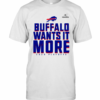 Buffalo Bills Wants It More 2020 Playoffs T-Shirt