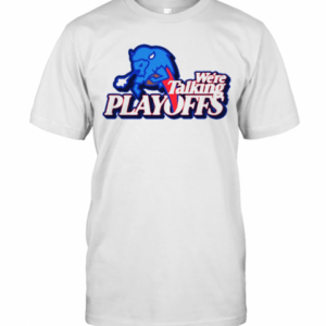 Buffalo We’Re Talking Playoffs T-Shirt