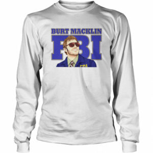 Burt Macklin FBI shirt