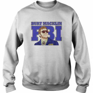 Burt Macklin FBI shirt