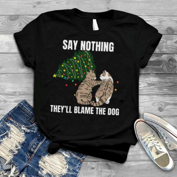 Cat Meme Blame The Dog Christmas shirt