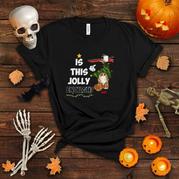 Cat This Is Jolly Enough Merry Christmas Shirt