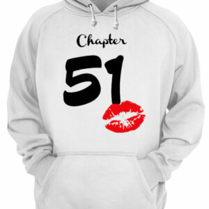 Chapter 51 Years 51th Happy Birthday Lips Shirt