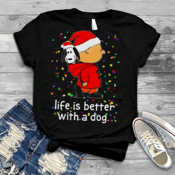 Charlie Brown And Snoopy Life Is Better With A Dog Christmas 2022 shirt