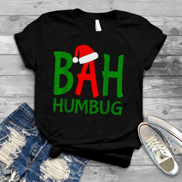 Christmas Green Typo Scrooge Bah Humbug shirt