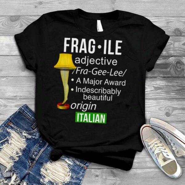 Christmas Leg Lamp Fragile Definition Funny Major Award shirt