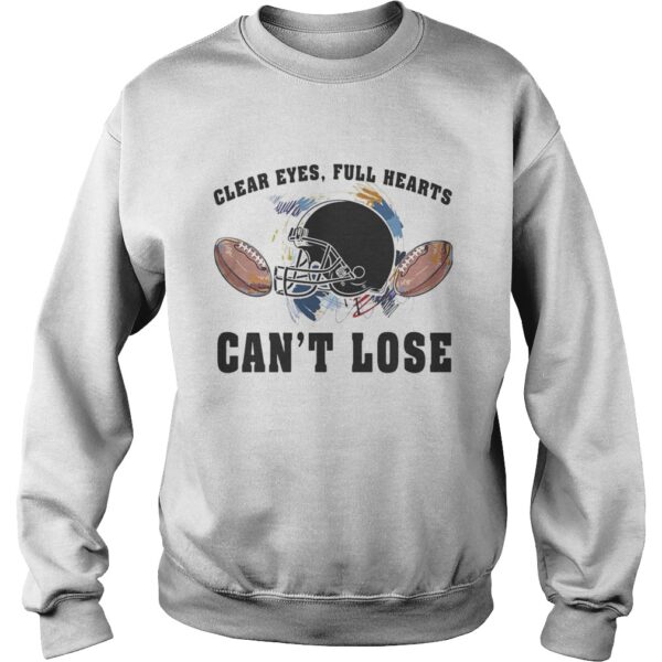 Clear eyes full hearts cant lose football shirt