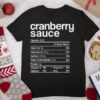 Cranberry Sauce Nutrition Funny Thanksgiving Christmas Food T Shirt