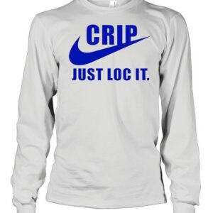 Crip just loc it nike shirt